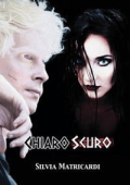 Silvia Matricardi - Chiaroscuro. Le cronache di Ardit (2022)