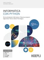 Paolo Camagni, Riccardo Nikolassy – Informatica con Python. Per le articolazioni informatica e telecomunicazioni degli istituti tecnici. Per gli Ist. tecnici industriali. Con e-book. Con espansione online (2025) PDF Paolo Camagni, Riccardo Nikolassy – Informatica con Python. Per le articolazioni informatica e telecomunicazioni degli istituti tecnici. Per gli Ist. tecnici industriali. Con e-book. Con espansione online (2025) PDF