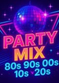 VA - Party Mix 80s 90s 00s 10s 20s (2025) MP3