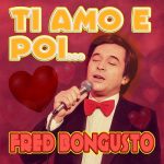 img Fred Bongusto - Ti amo e poi... (2025) .mp3 - 320 kbps