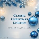 img Classic Christmas Legends – 20 Beautiful Cozy Christmas Hits (2025) .mp3 - 320 kbps / FLAC (2