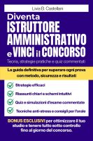 Livia B. Castellani – Diventa Istruttore Amministrativo e Vinci il Concorso La guida definitiva per superare ogni prova con metodo, sicurezza e risultati (2025) Livia B. Castellani – Diventa Istruttore Amministrativo e Vinci il Concorso La guida definitiva per superare ogni prova con metodo, sicurezza e risultati (2025)