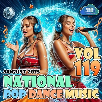 VA – National Pop Dance Music Vol. 119 (2025) MP3