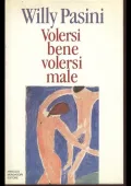 img Pasini Willy - Volersi bene, volersi male (1993) pdf