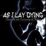 img As I Lay Dying - Beneath The Encasing Of Ashes (2001)