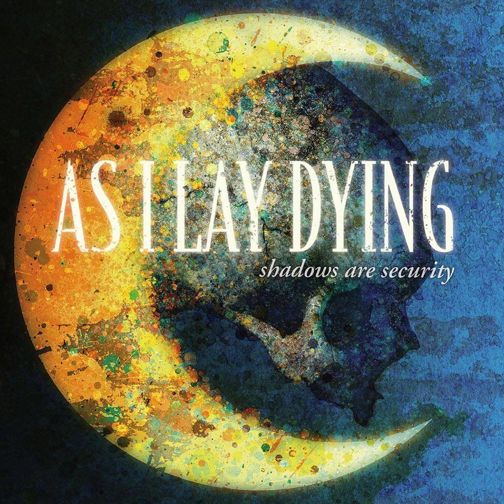 As I Lay Dying – Shadows Are Security (2005)