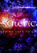 Esoterica - Nothing Left to Lose (2012)