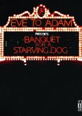 Eve To Adam - Banquet For A Starving Dog (2011)
