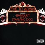 img Eve To Adam - Banquet For A Starving Dog (2011)