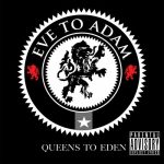 img Eve To Adam - Queens to Eden (2007)