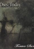 It Dies Today - Forever Scorned (2006)