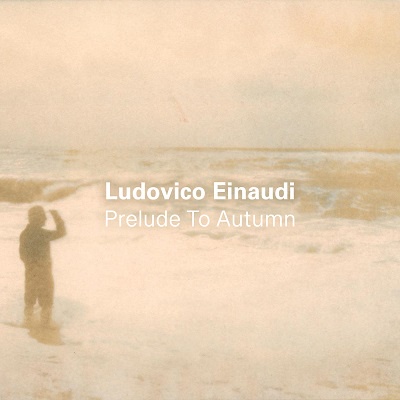 Ludovico Einaudi – Prelude to Autumn (2025) .mp3 – 320 kbps / FLAC