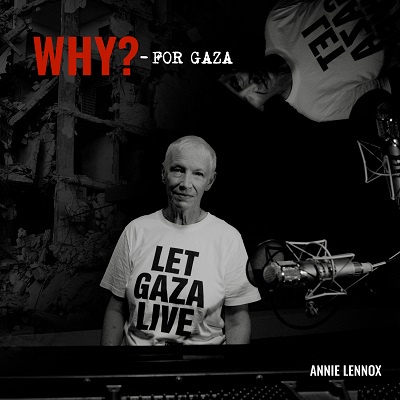 Annie Lennox – Why? – For Gaza (Together For Palestine) [single] (2025) .mp3 – 320 kbps