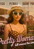 Azteck, Pitbull & Gabry Ponte - Pretty Woman (All Around The World) [singolo] (2025) .mp3 - 320 kbps