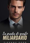 Blair Emily Grey - Fratelli Miliardari King Vol. 1. La Preda Di Questo Miliardario (2025)