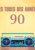 VA - Les tubes des années 90 (2025) MP3