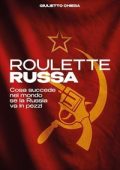 Giulietto Chiesa - Roulette Russa (2025)
