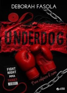Deborah Fasola – Underdog. Dove colpisce il cuore (2025) Deborah Fasola – Underdog. Dove colpisce il cuore (2025)