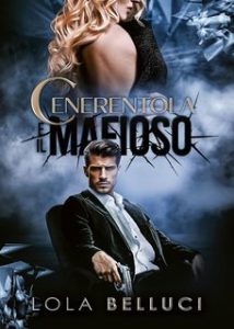 Lola Belluci – Cenerentola e il mafioso (2025)