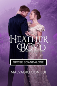 Heather Boyd – Spose Scandalose Vol. 1. Malvagio con Lui (2025) Heather Boyd – Spose Scandalose Vol. 1. Malvagio con Lui (2025)