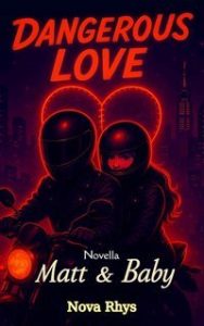 Nova Rhys – Tra emozione e immagine Vol. 2.5. Dangerous love. Matt & Baby (2025) Nova Rhys – Tra emozione e immagine Vol. 2.5. Dangerous love. Matt & Baby (2025)