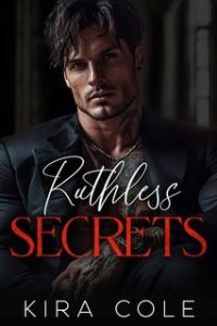 Kira Cole – Ruthless Secrets (2025) Kira Cole – Ruthless Secrets (2025)