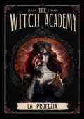 Ellie Rose Strange - The Witch Academy Saga Vol. 2. La Profezia (2025)
