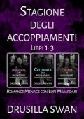 Drusilla Swan - Stagione degli Accoppiamenti Libri 1-3 (2025)