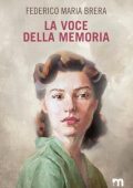 Federico M. Brera - La voce della memoria (2025)