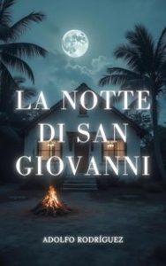 Adolfo Rodríguez Gomez – Ispettore Gabriel Somoza Vol. 1. La Notte di San Giovanni (2025)