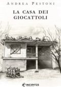 Andrea Pestoni - La casa dei giocattoli (2025)