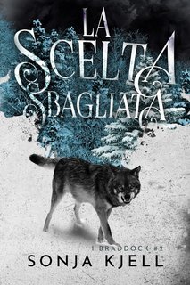Sonja Kjell – I Braddock Vol. 2. La Scelta Sbagliata (2025)