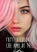 Valentina Bellucci - Tutti i colori che amo di te (2025)