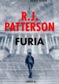 R.J. Patterson - Un Thriller di Brady Hawk Vol. 6. Furia (2025)