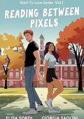 Elisa Sordi, Giorgia Saolini - Start To Love Series Vol. 1. Reading Bewteen Pixels (2025)