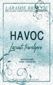 Laramie Briscoe – Moonshine Task Force Serie Vol. 3. Havoc (2025) Laramie Briscoe – Moonshine Task Force Serie Vol. 3. Havoc (2025)