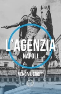 Daniela Barisone – L’Agenzia. Napoli (Soglie Instabili Vol. 4) (2024)