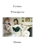Antón Čéchov – Principessa. Versione filologica a cura di Bruno Osimo (2023)