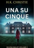 H.K. Christie - Selena Bailey Vol. 2. Una su cinque (2025)