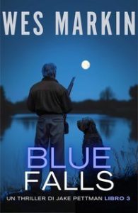 Wes Markin – Jake Pettman Vol. 3. Blue Falls (2025) Wes Markin – Jake Pettman Vol. 3. Blue Falls (2025)