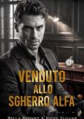 Bella Breen, Riley Sloane - Gli Alfa di South Boston Vol. 1. Venduto allo Sgherro Alfa (2025)