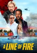 img A Line of Fire – Sotto tiro [HD] (2025) Streaming + Download