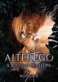 Monica B. - AlterEgo Series Vol. 5. Il Ruggito del Leone (2025)