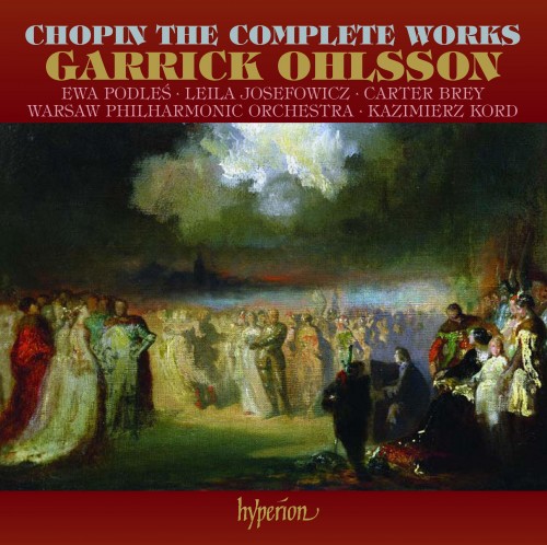 Chopin – The Complete Works (Garrick Ohlsson, Warsaw Philharmonic Orchestra, Kazimierz Kord) (2008) MP3 320 kbps