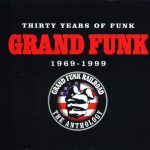 img Grand Funk Railroad - Thirty Years of Funk 1969-1999 (The Anthology) (1999) FLAC