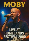 Moby - Live at Homelands Festival 2000 [Live] (2000/2025) MP3