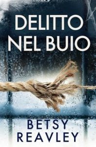 Betsy Reavley – I MISTERI DI CAMBRIDGE Vol. 2. Delitto Nel Buio (2025) Betsy Reavley – I MISTERI DI CAMBRIDGE Vol. 2. Delitto Nel Buio (2025)