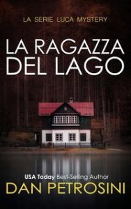 Dan Petrosini – La Serie Luca Mystery Vol. 1. La Ragazza Del Lago (2025) Dan Petrosini – La Serie Luca Mystery Vol. 1. La Ragazza Del Lago (2025)