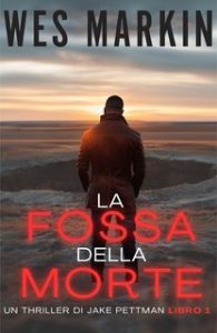 Wes Markin – Jake Pettman Vol. 1. La Fossa della Morte (2025) Wes Markin – Jake Pettman Vol. 1. La Fossa della Morte (2025)