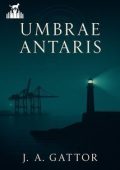 J. A. Gattor - Umbrae Antaris (2025)
